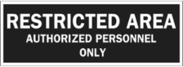 RESTRICTED AREA Authorized Personnel Only Sign, 5" H x 14" W x 0.006" D, Polyester
