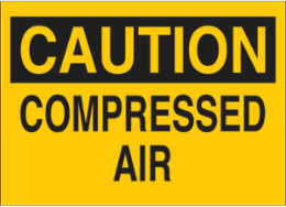 Caution Compressed Air Sign 10 Inch H x 14 Inch W, Polyester, Abrasion-Resistant