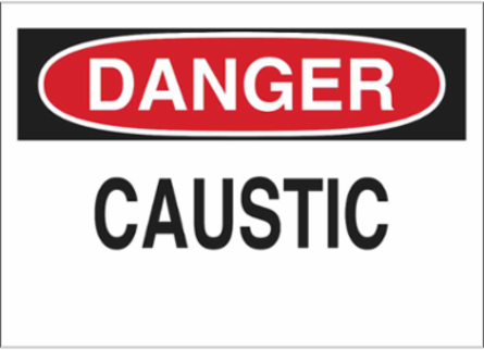 DANGER Caustic Sign, 10" H x 14" W x 0.006" D, Polyester