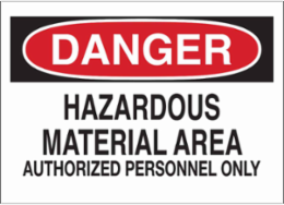 DANGER Hazardous Material Area Authorized Personnel Only Sign, 7" H x 10" W x 0.006" D, Polyester