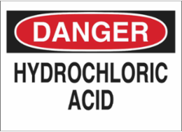 DANGER Hydrochloric Acid Sign, 7" H x 10" W x 0.006" D, Polyester