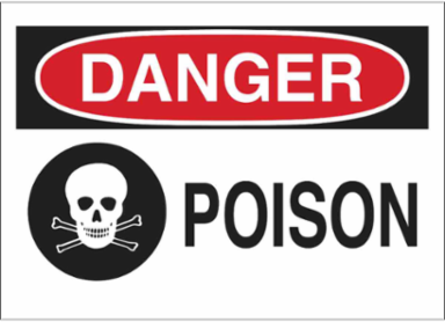 DANGER Poison Sign, 7" H x 10" W x 0.006" D, Polyester