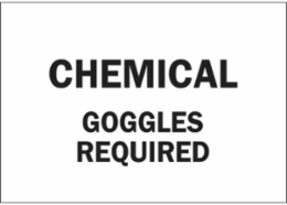 Chemical Goggles Required Sign, 7" H x 10" W x 0.006" D, Polyester