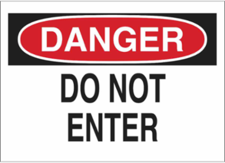 DANGER Do Not Enter Sign, 10" H x 14" W x 0.006" D, Polyester