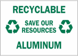Recyclable Save Our Resources Aluminum Sign, 1" H x 2.25" W x 0.006" D, Polyester