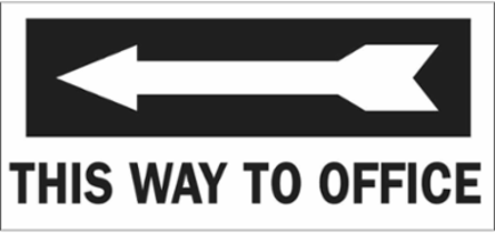 This Way To Office Sign, 6.5" H x 14" W x 0.006" D, Polyester, Arrow Direction: Left