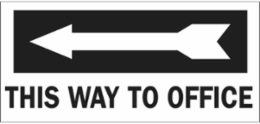 This Way To Office Sign, 6.5" H x 14" W x 0.006" D, Polyester, Arrow Direction: Left