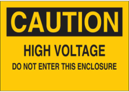Caution High Voltage Do Not Enter Sign, 10 Inch H x 14 Inch W, Polyester