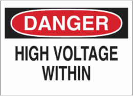 DANGER High Voltage Within Sign, 10" H x 14" W x 0.006" D, Polyester