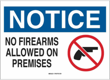 NOTICE No Firearms Allowed On Premises Sign, 10" H x 14" W x 0.006" D, Polyester