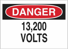 DANGER 13,200 Volts Sign, 10" H x 14" W x 0.006" D, Polyester