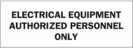 Electrical Equipment Authorized Personnel Only Sign, 3.5" H x 10" W x 0.006" D, Polyester