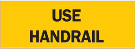 Use Handrail Sign, 3.5" H x 10" W x 0.006" D, Polyester