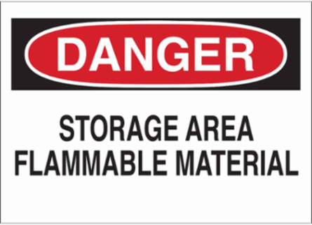 DANGER Storage Area Flammable Material Sign, 10" H x 14" W x 0.006" D, Black/Red on White, Polyester
