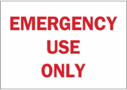 Emergency Use Only Sign, 10" H x 14" W x 0.006" D, Red on White, Polyester