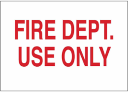 Fire Dept Use Only Sign, 7" H x 10" W x 0.006" D, Red on White, Polyester