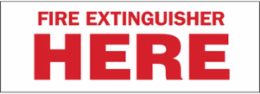 Fire Extinguisher Here Sign, 3.5" H x 10" W x 0.006" D, Red on White, Polyester