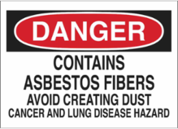 DANGER Contains Asbestos Fibers Sign, 3.5" H x 5" W x 0.006" D, Polyester