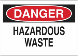 DANGER Hazardous Waste Sign, 7" H x 10" W x 0.006" D, Polyester