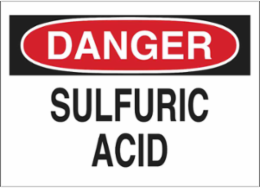 DANGER Sulfuric Acid Sign, 7" H x 10" W x 0.006" D, Polyester