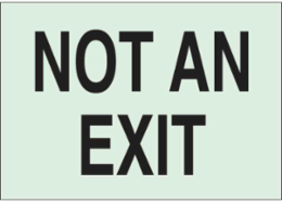 BradyGlo Not An Exit Sign, 10 Inch H x 14 Inch W x 0.063 Inch D, Glow in the Dark