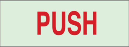 Glow-In-The-Dark Push Sign 2.5 Inch H x 7 Inch W x 0.063 Inch D, Photoluminescent