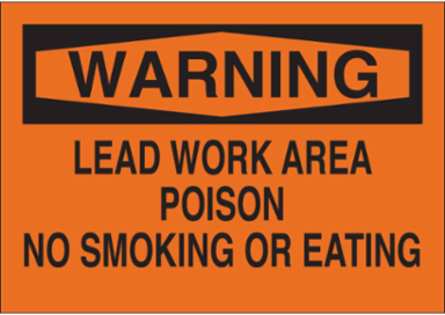 WARNING Lead Work Area Poison No Smoking Or Eating Sign, 10" H x 14" W x 0.006" D, Polyester, Black on Orange