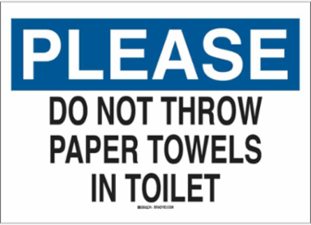 PLEASE Do Not Throw Towels In Toilet Sign, 10" H x 14" W x 0.006" D, Polyester