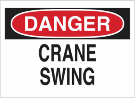 DANGER Crane Swing Sign, 10" H x 14" W x 0.006" D, Polyester