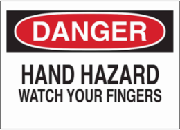 DANGER Hand Hazard Watch Your Fingers Sign, 7" H x 10" W x 0.006" D, Polyester