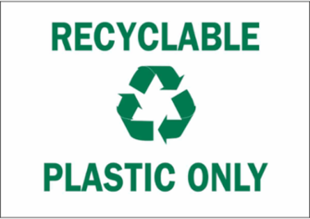 Recyclable Plastic Only Sign, 10" H x 14" W x 0.006" D, Polyester