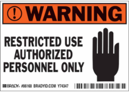 WARNING Restricted Sign, 7" H x 10" W x 0.006" D, Polyester