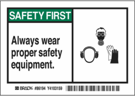 SAFETY FIRST Always wear proper safety equipment. Labels, 3.5" H x 5" W x 0.006" D, Black/Green on White