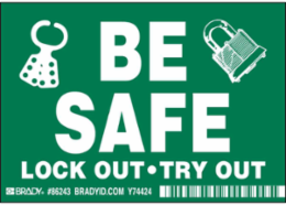 BE SAFE LOCKOUT-TAGOUT Label, 3.5 Inch H x 5 Inch W, Permanent Adhesive, Polyester
