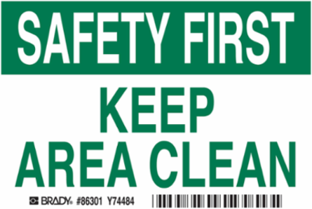 SAFETY FIRST Keep Area Clean (5/Package) Sign, 3.5" H x 5" W x 0.006" D, Polyester