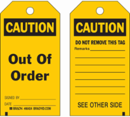 Accident Prevention Tag - CAUTION: Out Of Order, 5.75 in x 3 in, Heavy Duty Polyester