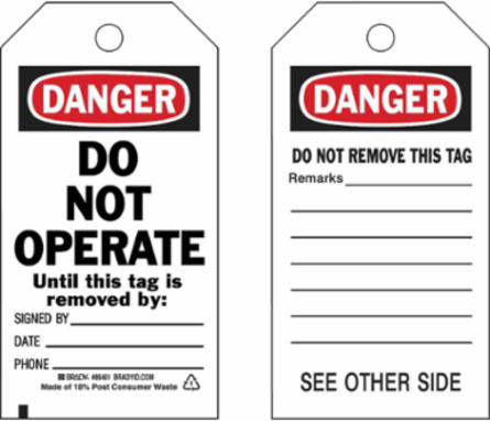 Self-Laminating Tags: DANGER: DO NOT OPERATE Until this tag is removed by: 5.75" H x 3" W
