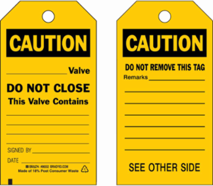 Caution Valve Do Not Close Tag, 5.75 Inch H x 3 Inch W, Heavy Duty Polyester