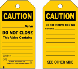 Caution Valve Do Not Close Tag, 5.75 Inch H x 3 Inch W, Heavy Duty Polyester