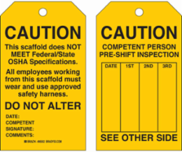 Scaffolding Tags: CAUTION: THIS SCAFFOLD DOES NOT MEET FEDERAL/STATE OSHA SPECIFICATIONS. ALL EMPLOYEES…