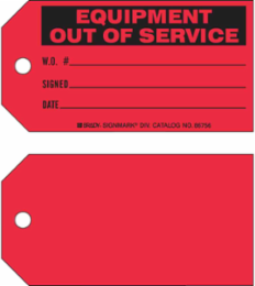 EQUIPMENT OUT OF SERVICE W.O.# SIGNED DATE Production Tags, 3" H x 5.75" W, Black on Red