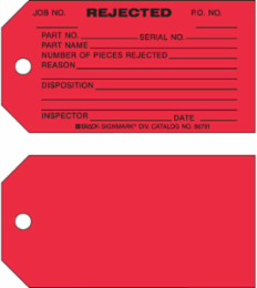 REJECTED Production Tag, PART NO: SERIAL NO: PART NAME: NUMBER OF PIECES REJECTED: REASON: DISPOSITION: INSPECTOR: DATE: