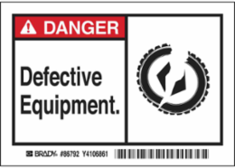 DANGER Defective equipment. Labels, 3.5" H x 5" W x 0.006" D, Black/Red on White