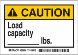Caution Load Capacity LBS. Label, 3.5 Inch H x 5 Inch W, Black/Yellow, Durable Polyester