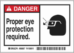 DANGER Proper eye protection required. Labels, 3.5" H x 5" W x 0.006" D, Black/Red on White