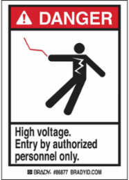 DANGER High voltage. Entry by authorized personnel only. Labels, 3.5" H x 5" W x 0.006" D, Black/Red on White