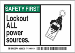 SAFETY FIRST LOCKOUT ALL POWER SOURCES. Labels, 3.5" H x 5" W x 0.006" D, Black/Green on White