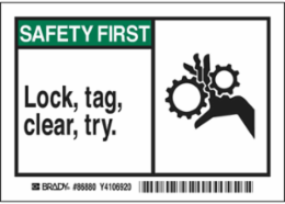SAFETY FIRST Lock, tag, clear, try. Labels, 3.5" H x 5" W x 0.006" D, Black/Green on White