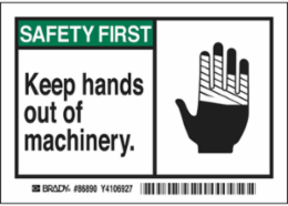 SAFETY FIRST Keep hands out of machinery. Labels, 3.5" H x 5" W x 0.006" D, Black/Green on White