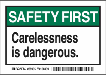 SAFETY FIRST Carelessness is dangerous. Labels, 3.5" H x 5" W x 0.006" D, Black/Green on White